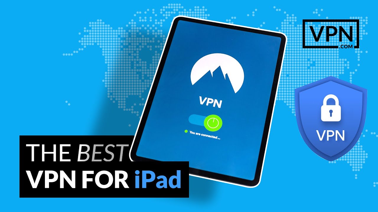 Best VPN for Ipad